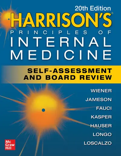 Harrison's Principles of Internal Medicine Self-Assessment and Board Review, 20th Edition Harrison's Principles of Internal Medicine Self-Assessment and Board Review, 20th Edition