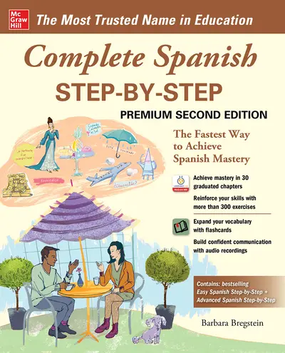 Complete Spanish Step-by-Step, Premium Second Edition Complete Spanish Step-by-Step, Premium Second Edition