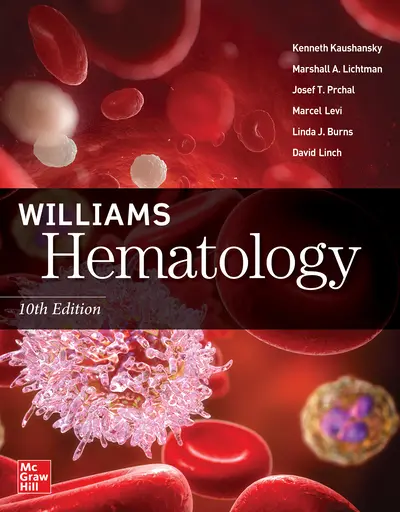 Williams Hematology, 10th Edition Williams Hematology, 10th Edition