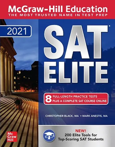 McGraw-Hill Education SAT Elite 2021 McGraw-Hill Education SAT Elite 2021