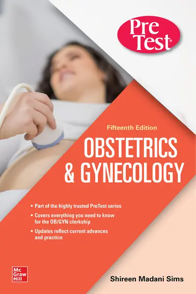 PreTest Obstetrics & Gynecology, Fifteenth Edition PreTest Obstetrics & Gynecology, Fifteenth Edition