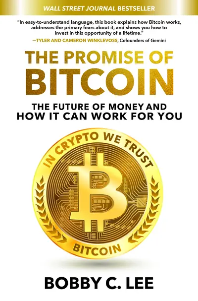 The Promise of Bitcoin: The Future of Money and How It Can Work for You The Promise of Bitcoin: The Future of Money and How It Can Work for You