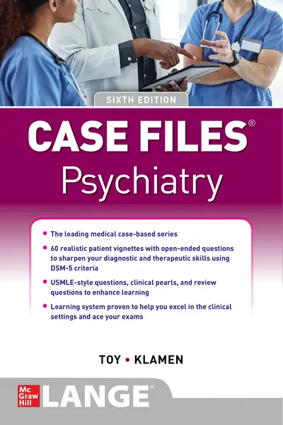 Case Files Psychiatry, Sixth Edition Case Files Psychiatry, Sixth Edition
