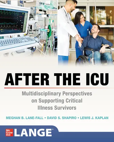 After the ICU: Multidisciplinary Perspectives on Supporting Critical Illness Survivors After the ICU: Multidisciplinary Perspectives on Supporting Critical Illness Survivors