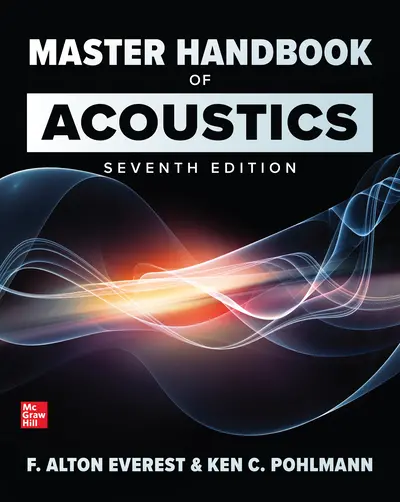Master Handbook of Acoustics, Seventh Edition Master Handbook of Acoustics, Seventh Edition