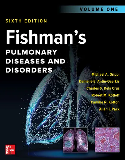 Fishman's Pulmonary Diseases and Disorders, 2-Volume Set, Sixth Edition Fishman's Pulmonary Diseases and Disorders, 2-Volume Set, Sixth Edition