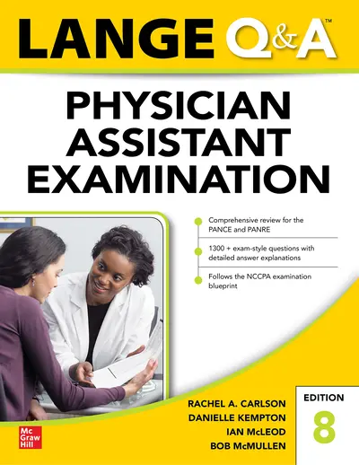 LANGE Q&A Physician Assistant Examination, Eighth Edition LANGE Q&A Physician Assistant Examination, Eighth Edition