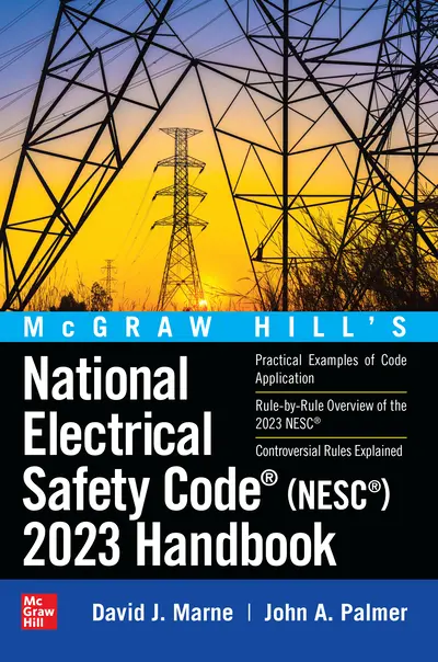 McGraw Hill's National Electrical Safety Code (NESC) 2023 Handbook McGraw Hill's National Electrical Safety Code (NESC) 2023 Handbook