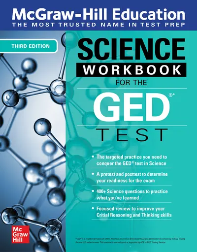 McGraw-Hill Education Science Workbook for the GED Test, Third Edition McGraw-Hill Education Science Workbook for the GED Test, Third Edition