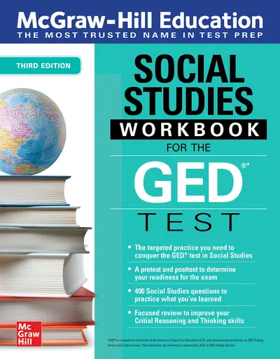 McGraw-Hill Education Social Studies Workbook for the GED Test, Third Edition McGraw-Hill Education Social Studies Workbook for the GED Test, Third Edition
