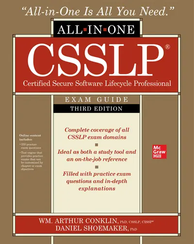 CSSLP Certified Secure Software Lifecycle Professional All-in-One Exam Guide, Third Edition CSSLP Certified Secure Software Lifecycle Professional All-in-One Exam Guide, Third Edition