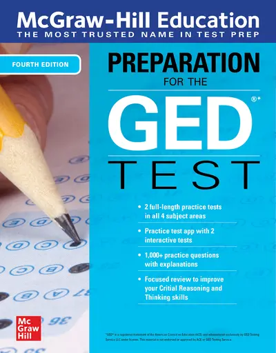 McGraw-Hill Education Preparation for the GED Test, Fourth Edition McGraw-Hill Education Preparation for the GED Test, Fourth Edition
