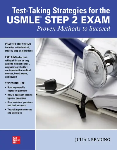 Test-Taking Strategies for the USMLE STEP 2 Exam: Proven Methods to Succeed Test-Taking Strategies for the USMLE STEP 2 Exam: Proven Methods to Succeed