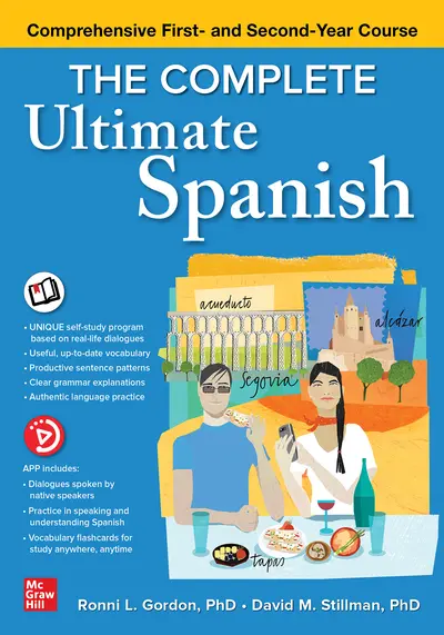 The Complete Ultimate Spanish: Comprehensive First- and Second-Year Course The Complete Ultimate Spanish: Comprehensive First- and Second-Year Course