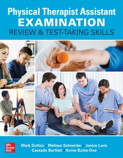 Physical Therapist Assistant Examination Review and Test-Taking Skills Physical Therapist Assistant Examination Review and Test-Taking Skills
