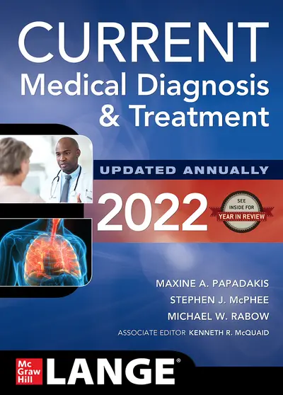 CURRENT Medical Diagnosis and Treatment 2022 CURRENT Medical Diagnosis and Treatment 2022