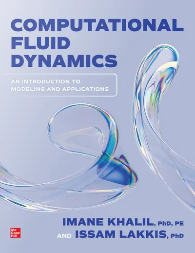 Computational Fluid Dynamics: An Introduction to Modeling and Applications Computational Fluid Dynamics: An Introduction to Modeling and Applications