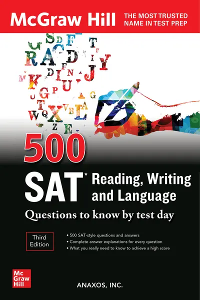 500 SAT Reading, Writing and Language Questions to Know by Test Day, Third Edition 500 SAT Reading, Writing and Language Questions to Know by Test Day, Third Edition