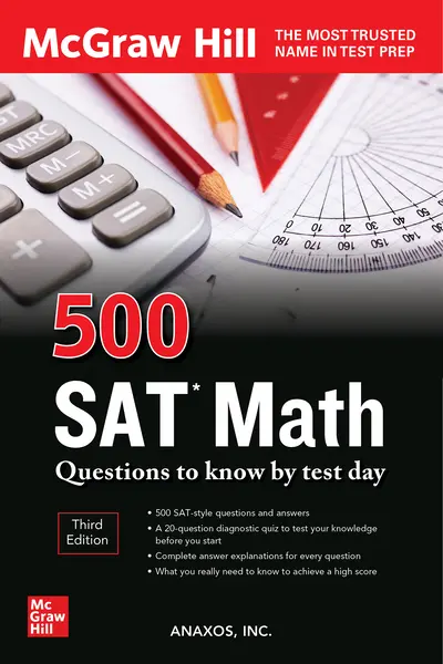 500 SAT Math Questions to Know by Test Day, Third Edition 500 SAT Math Questions to Know by Test Day, Third Edition