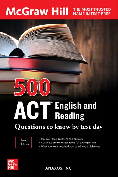 500 ACT English and Reading Questions to Know by Test Day, Third Edition 500 ACT English and Reading Questions to Know by Test Day, Third Edition