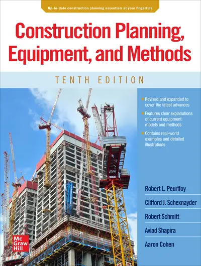 Construction Planning, Equipment, and Methods, Tenth Edition Construction Planning, Equipment, and Methods, Tenth Edition