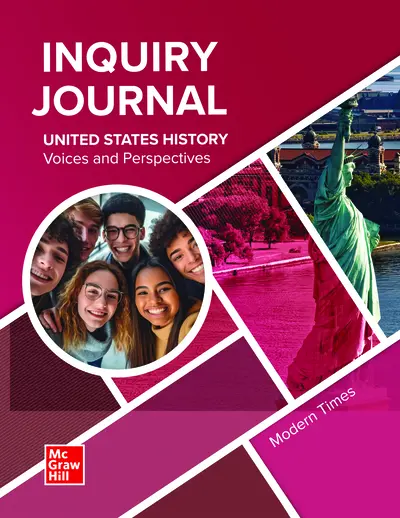 CUS United States History: Voices and Perspectives, Modern Times, Inquiry Journal CUS United States History: Voices and Perspectives, Modern Times, Inquiry Journal