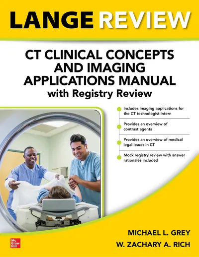 LANGE Review: CT Clinical Concepts and Imaging Applications Manual with Registry Review LANGE Review: CT Clinical Concepts and Imaging Applications Manual with Registry Review
