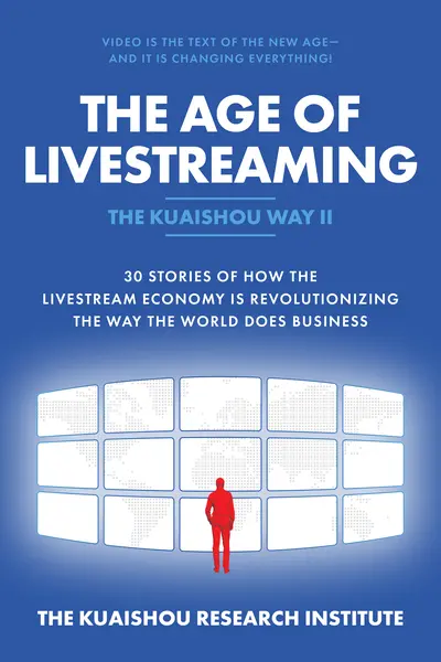 The Age of Livestreaming: 30 Stories of How the Livestream Economy Is Revolutionizing the Way the World Does Business The Age of Livestreaming: 30 Stories of How the Livestream Economy Is Revolutionizing the Way the World Does Business