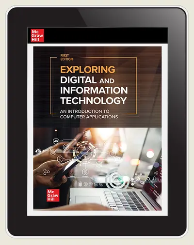 Exploring Digital and Information Technology: An Introduction to Computer Applications, Student Online Course, 1-year subscription Exploring Digital and Information Technology: An Introduction to Computer Applications, Student Online Course, 1-year subscription