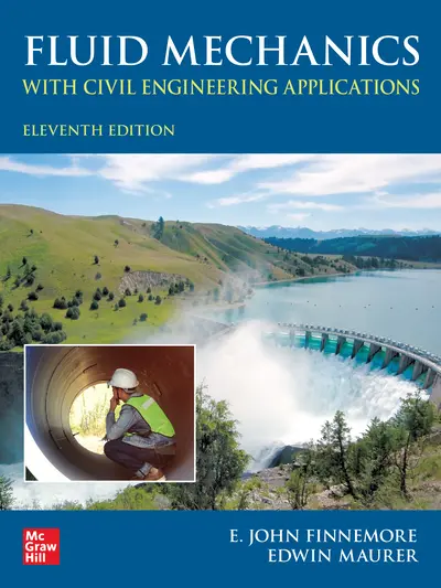 Fluid Mechanics with Civil Engineering Applications, Eleventh Edition Fluid Mechanics with Civil Engineering Applications, Eleventh Edition