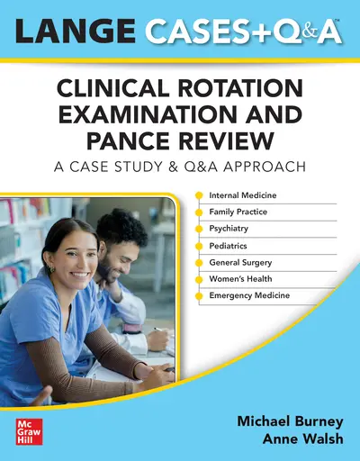 LANGE Physician Assistant Cases + Q&A Clinical Rotation Examination and PANCE Review