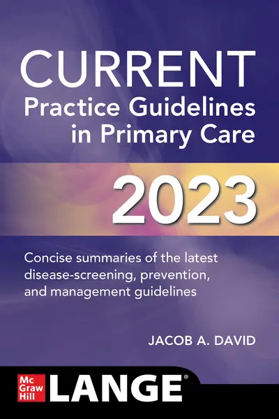 CURRENT Practice Guidelines in Primary Care 2023 CURRENT Practice Guidelines in Primary Care 2023