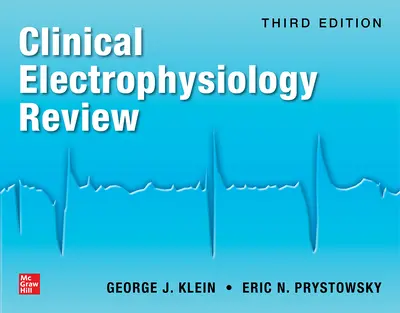 Clinical Electrophysiology Review, Third Edition Clinical Electrophysiology Review, Third Edition
