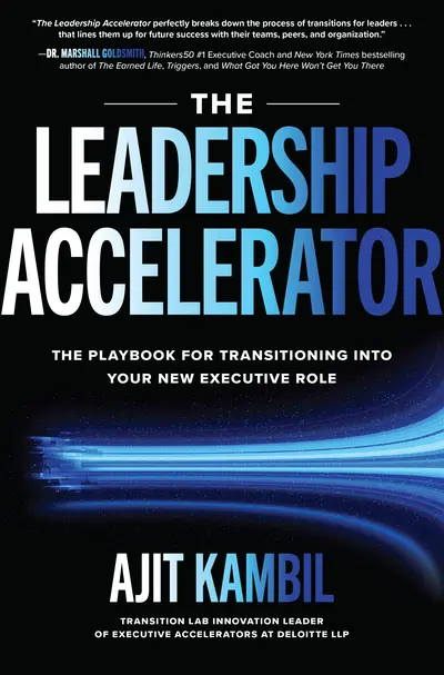 The Leadership Accelerator: The Playbook for Transitioning into Your New Executive Role The Leadership Accelerator: The Playbook for Transitioning into Your New Executive Role
