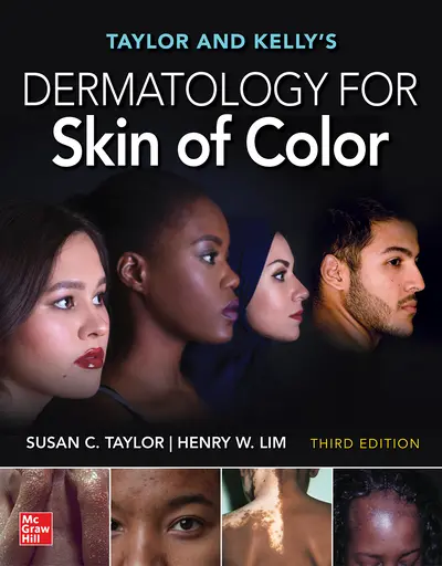 Taylor and Kelly's Dermatology for Skin of Color, Third Edition Taylor and Kelly's Dermatology for Skin of Color, Third Edition
