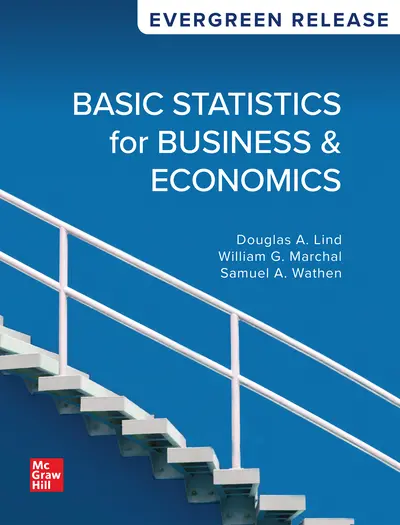 Basic Statistics in Business and Economics, 2024 Release, By Douglas Lind, William Marchal and Samuel Wathen