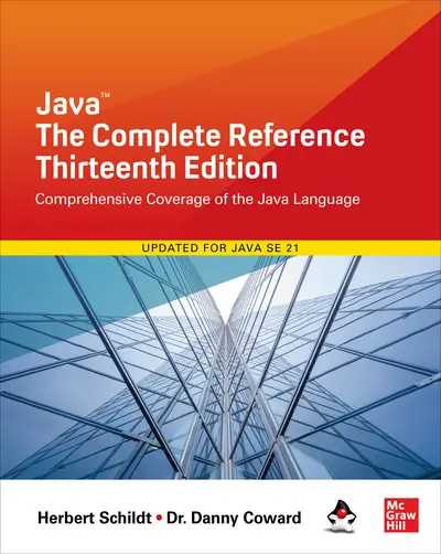 Java: The Complete Reference, Thirteenth Edition Java: The Complete Reference, Thirteenth Edition