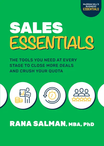 Sales Essentials: The Tools You Need at Every Stage to Close More Deals and Crush Your Quota Sales Essentials: The Tools You Need at Every Stage to Close More Deals and Crush Your Quota