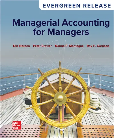 Managerial Accounting for Managers 2025 Release Managerial Accounting for Managers