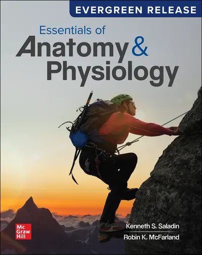 Essentials of Anatomy & Physiology 2025 Release Essentials of Anatomy & Physiology