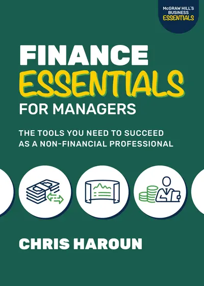Finance Essentials for Managers: The Tools You Need to Succeed as a Nonfinancial Professional Finance Essentials for Managers: The Tools You Need to Succeed as a Nonfinancial Professional