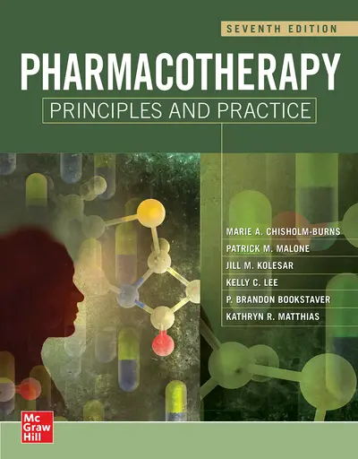 Pharmacotherapy Principles and Practice, Seventh Edition Pharmacotherapy Principles and Practice, Seventh Edition