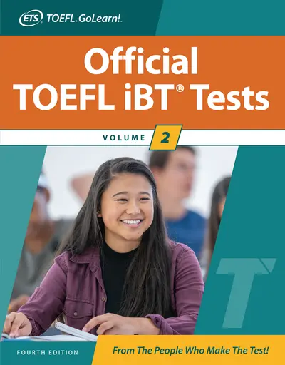 Official TOEFL iBT Tests Volume 2, Fourth Edition Official TOEFL iBT Tests Volume 2, Fourth Edition
