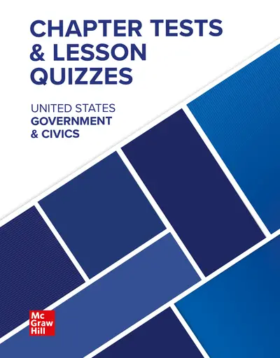 United States Government & Civics, Chapter Tests and Lesson Quizzes United States Government & Civics, Chapter Tests and Lesson Quizzes