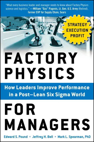 Factory Physics for Managers (PB) Factory Physics for Managers (PB)