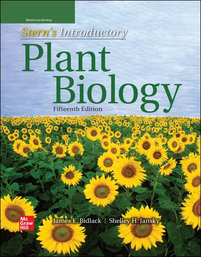 Bidlack, Stern's Introductory Plant Biology, 2022, 15e, Student Edition Bidlack, Stern's Introductory Plant Biology, 2022, 15e, Student Edition