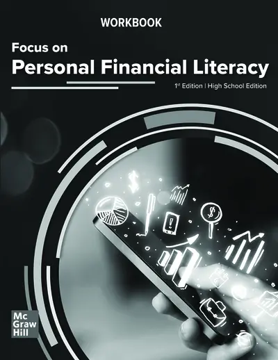 Kapoor, Focus on Personal Financial Literacy High School Edition, 1e, 2024, Student Workbook Kapoor, Focus on Personal Financial Literacy High School Edition, 1e, 2024, Student Workbook