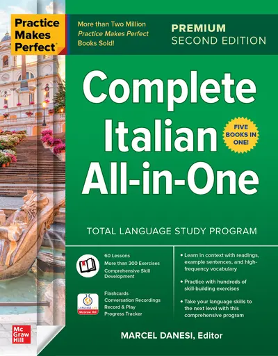 Practice Makes Perfect: Complete Italian All-in-One, Premium Second Edition Practice Makes Perfect: Complete Italian All-in-One, Premium Second Edition