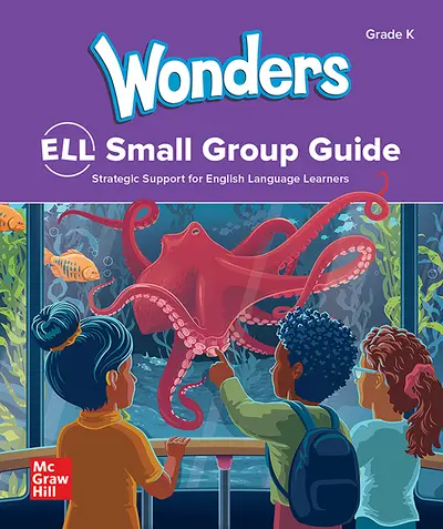Wonders National ELL Teacher's Edition Grade K Wonders National ELL Teacher's Edition Grade K