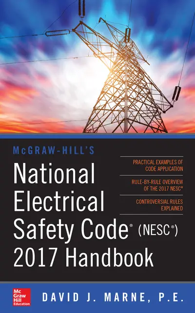 McGraw-Hill's National Electrical Safety Code 2017 Handbook 4E (PB) McGraw-Hill's National Electrical Safety Code 2017 Handbook 4E (PB)